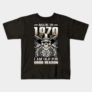 Made In 1970 I'm Old For Good Reason Kids T-Shirt